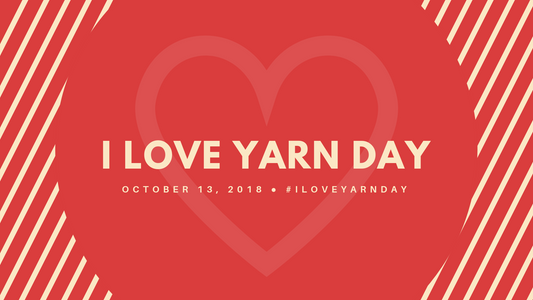 I Love Yarn Day